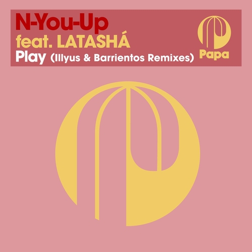 Latasha, Illyus & Barrientos, N-You-Up - Play - Illyus & Barrientos Remixes [5056032366732]